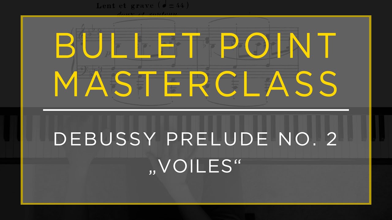 [How to Master] Debussy Prelude No. 2 