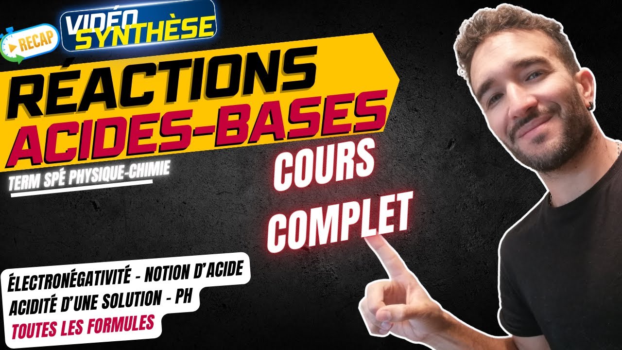 [TERM SPÉ PHYSIQUE-CHIMIE] RÉACTIONS ACIDO BASIQUE / COURS COMPLET 🎓💯