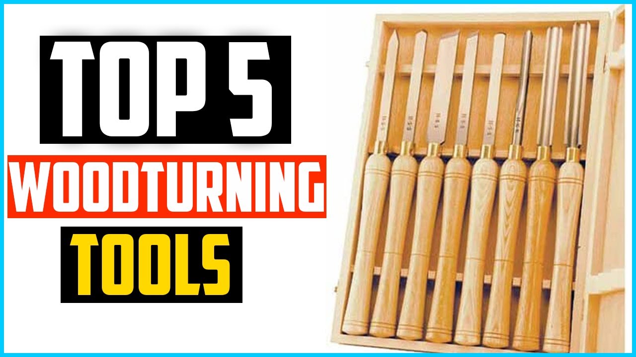 Top 5 Best Woodturning Tools 2025
