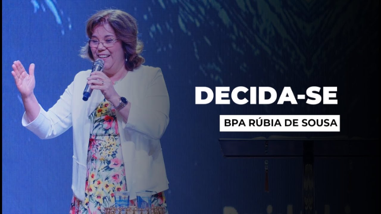 Decida - se - Bispa Rúbia de Sousa