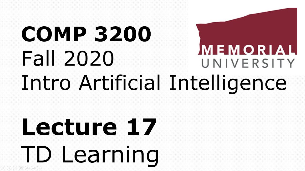 COMP3200 - Intro to Artificial Intelligence - Lecture 17 - Temporal Difference Learning + A5