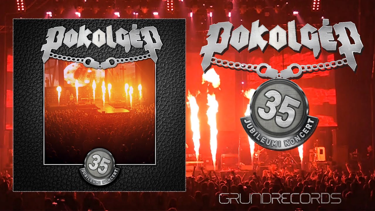 Pokolgép - 35. Jubileumi koncert (Teljes album - 2020.)