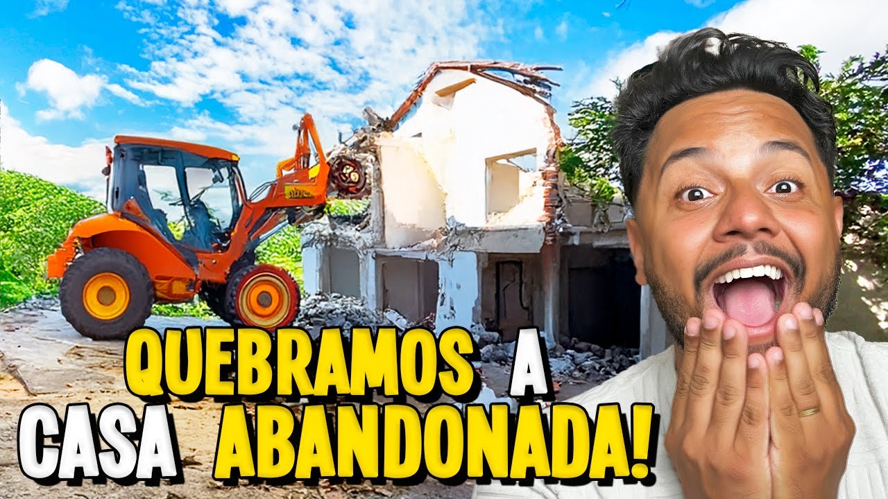 QUEBRAMOS A CASA ABANDONADA! | DIÁRIO DE OBRA EP. 1