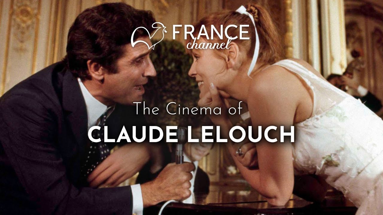 Best of CLAUDE LELOUCH | France Channel