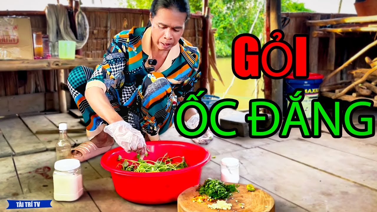 Trộn Gỏi Ốc Đắng Với Rau Càng Cua, Mộng Kha Có Ngay Bữa Cơm Trưa Đạm Bạc | Tài Trí TV