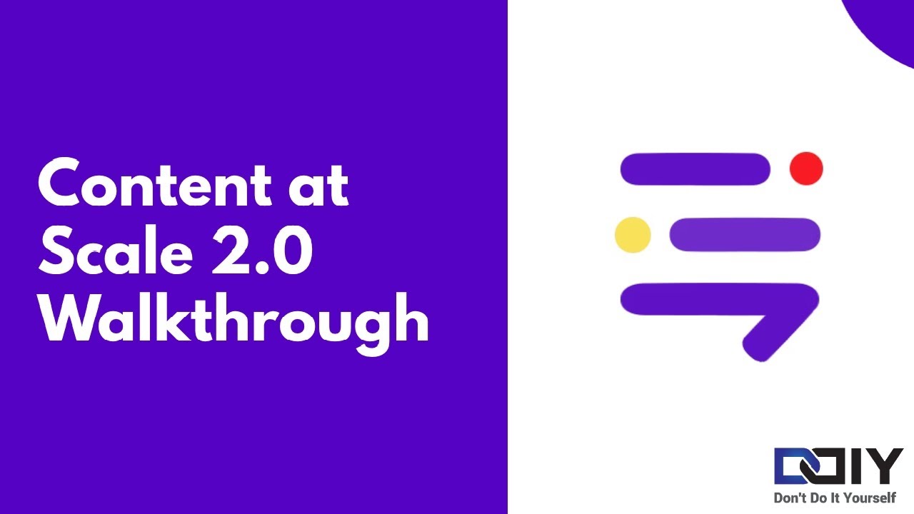 Content at Scale 2.0 Walkthrough - Updated UI + Features