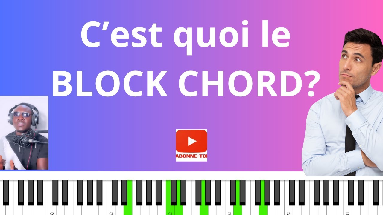 comprendre le block chord