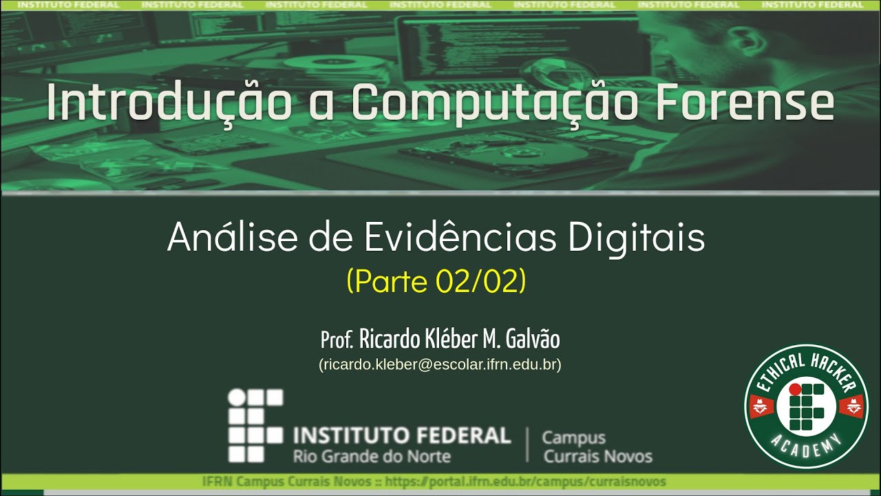 [EHA/IFRN] ICF - 3. Análise de Evidências Digitais (Parte 02/02) - Memória e Redes