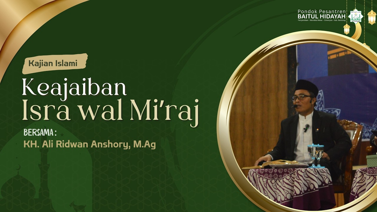 Kajian Isra Mi'raj - Keajaiban Isra Mi'raj