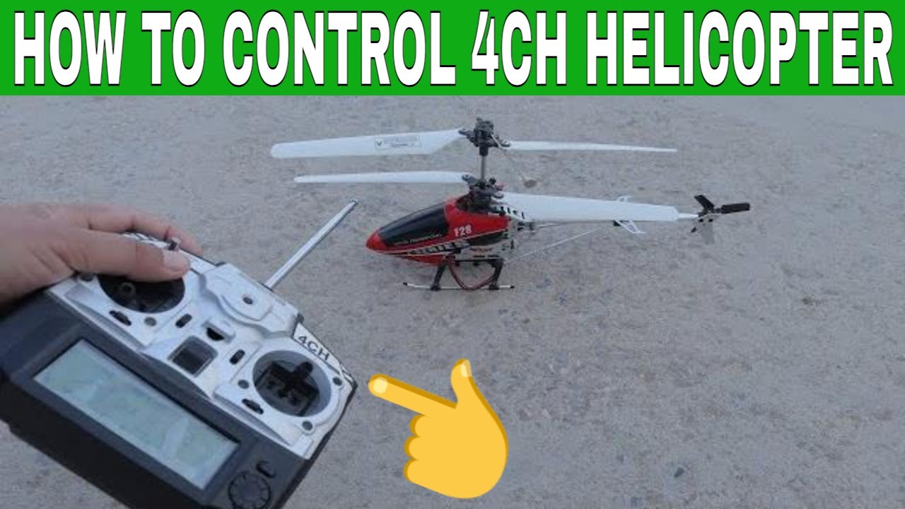 HOW TO FLY REMOTE CONTROL HELICOPTER 4 CHANNELS | HOW TO FLY A HELICOPTER 4 CHANNEL