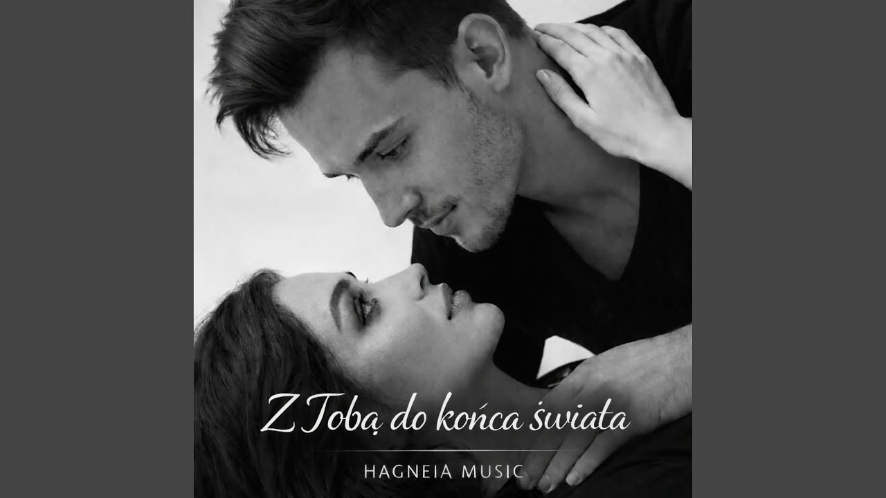 Z Tobą do końca świata