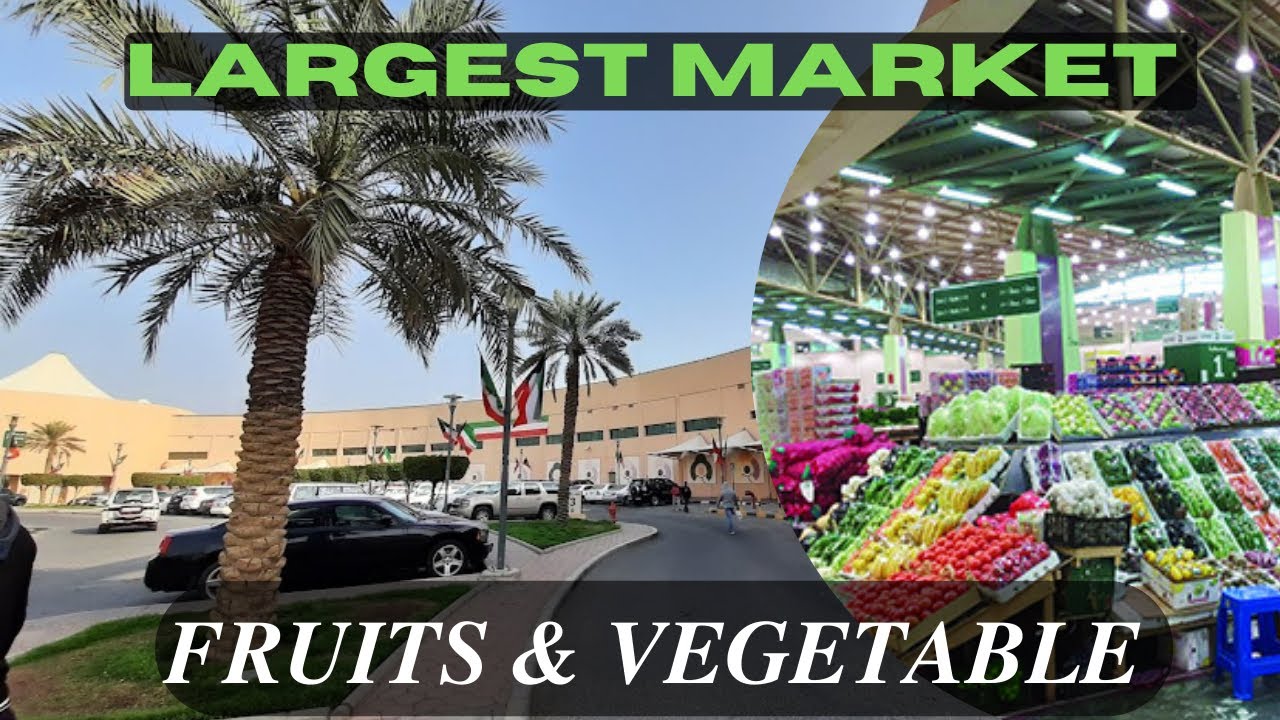 Alforda Central Fruits and Vegetables Market Kuwait! Largest vegetable Market
