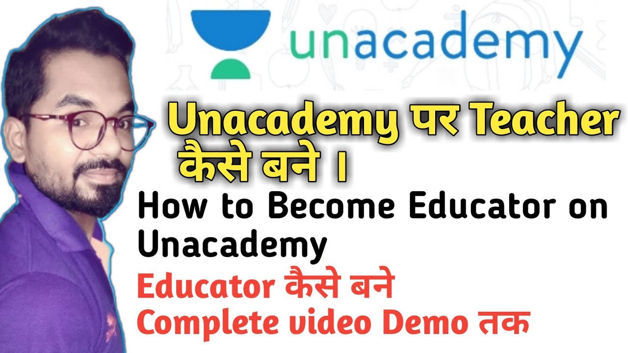 How to become Unacademy Educator |  Unacademy par Teacher kaise bane ?
