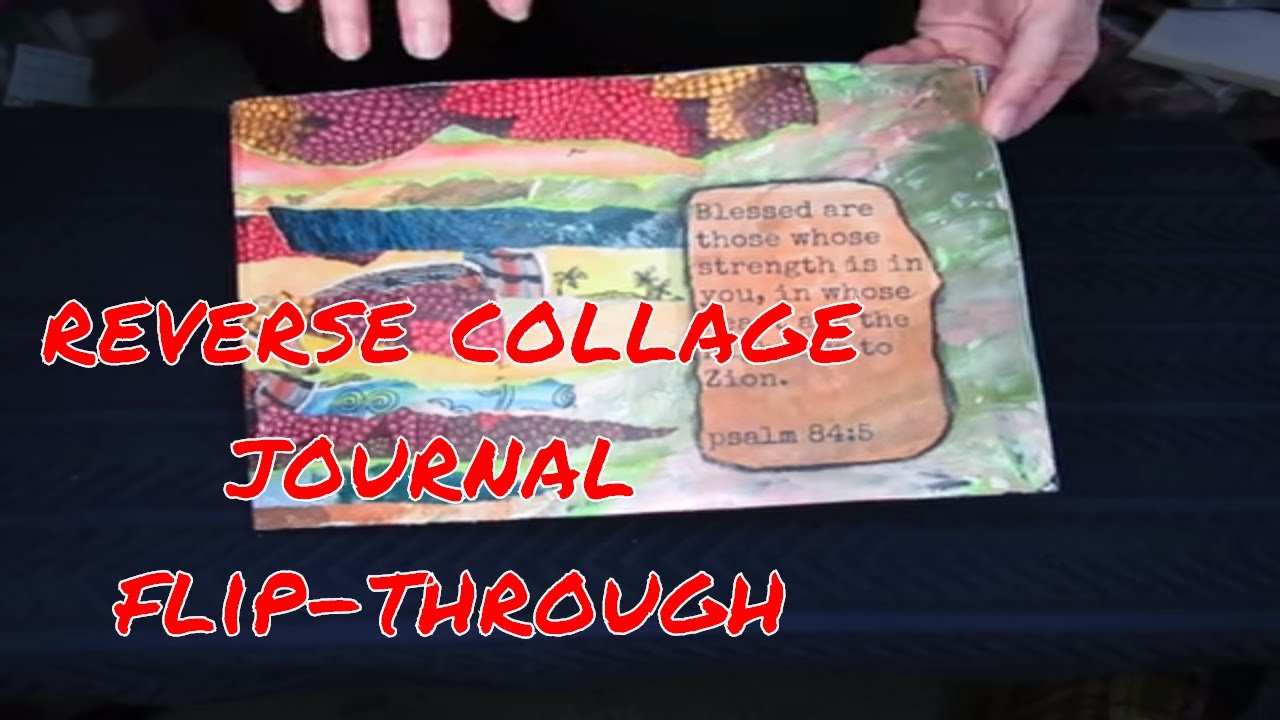 Reverse Collage art journal flip though ** NOT tangle related**