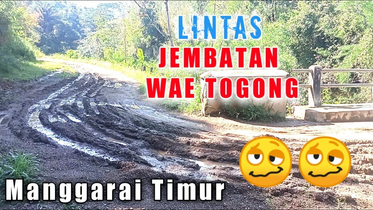 Jembatan Wae Togong‼️Jalur Lengko Ajang-Lawir