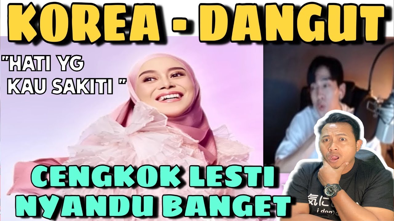 KPOP DANGDUT - CENGKOK LESTI PALING NYANDU BANGET - HATI YG KAU SAKITI Couver LESTI - Korea version