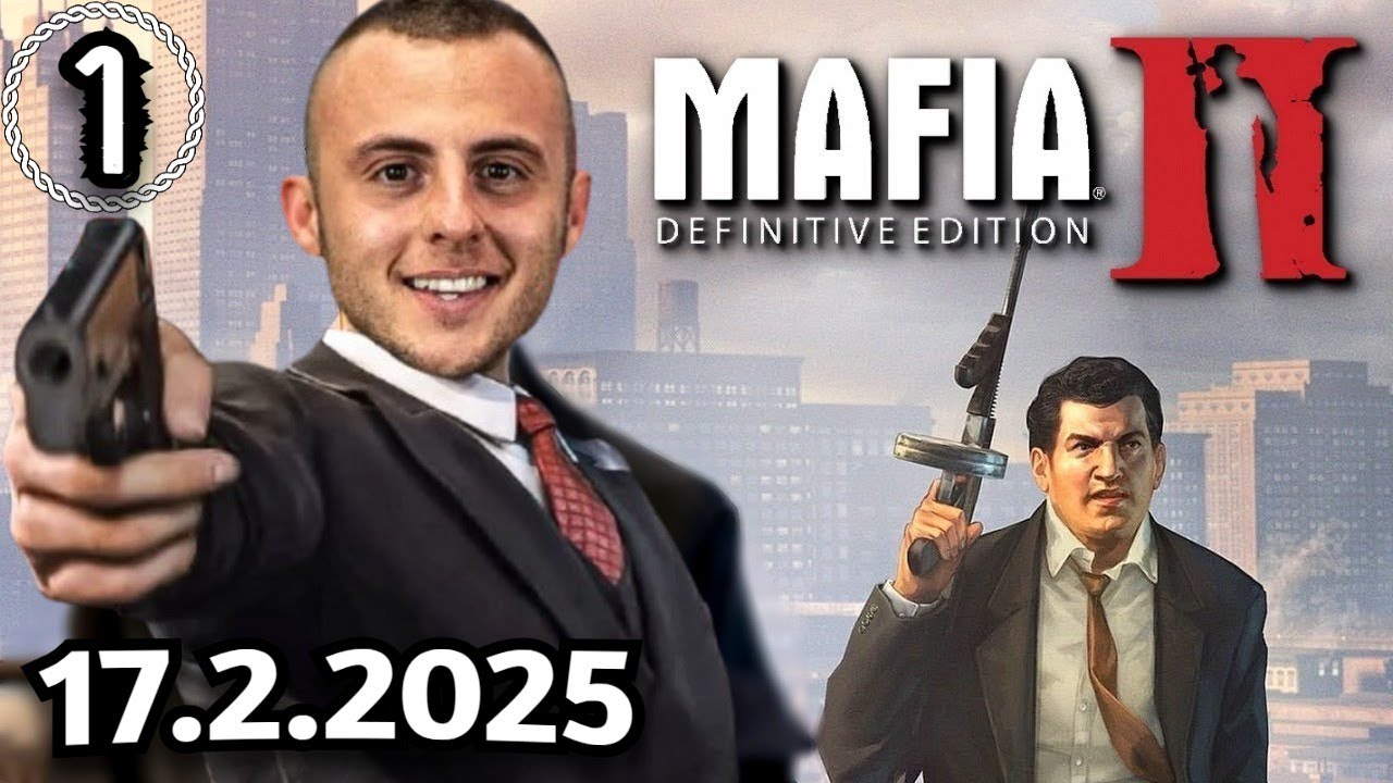 2SekundovyMato | Mafia II: Definitive Edition | #1 | 17.2.2025 |