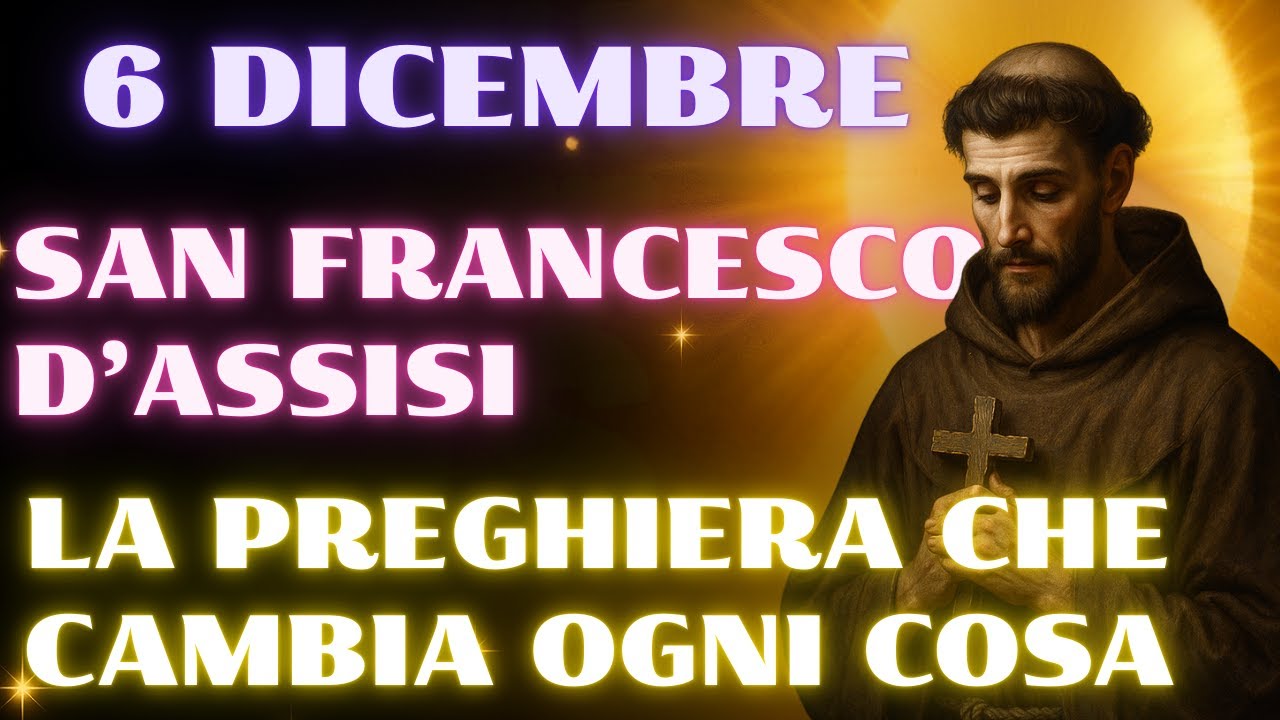 SAN FRANCESCO D’ASSISI · PREGHIERA PER UN MIRACOLO IMPOSSIBILE — RICEVI LA TUA GRAZIA OG