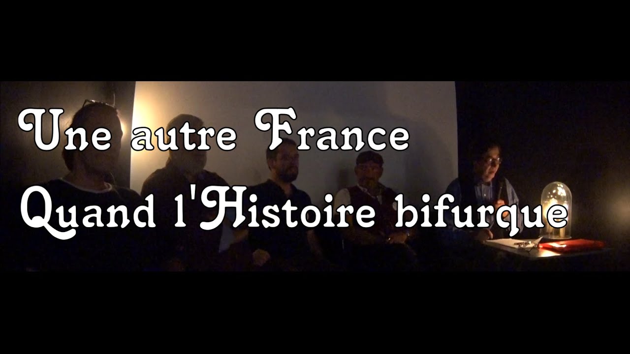 Une autre France, quand l'Histoire bifurque - Salon entre les Mondes 2019