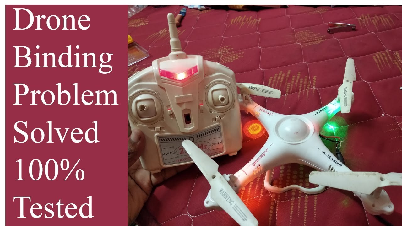 Drone Binding Problem Solved (100% Working) With Proof