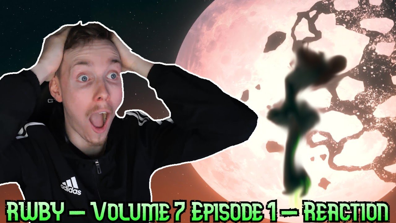 SHE'S BACK!! - RWBY Volume 7 Episode 1 - Reaction