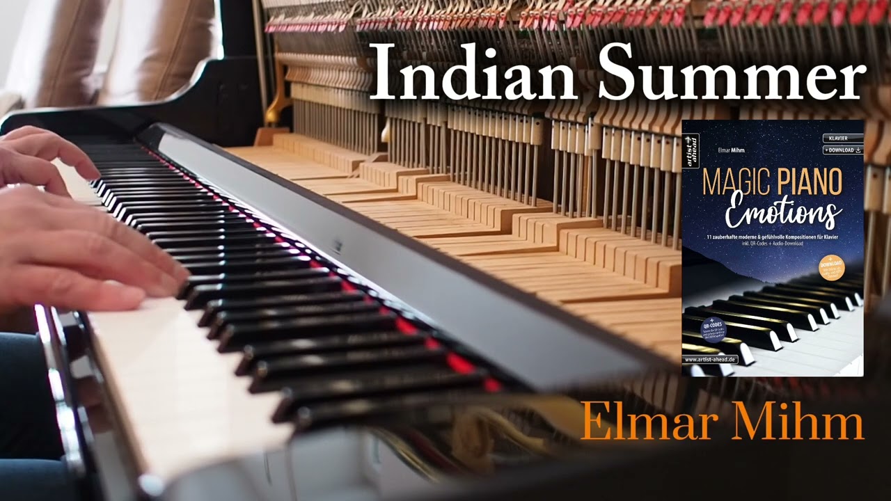 Indian Summer - Magic Piano Emotions. Elmar Mihm. Modern Romantics for Piano