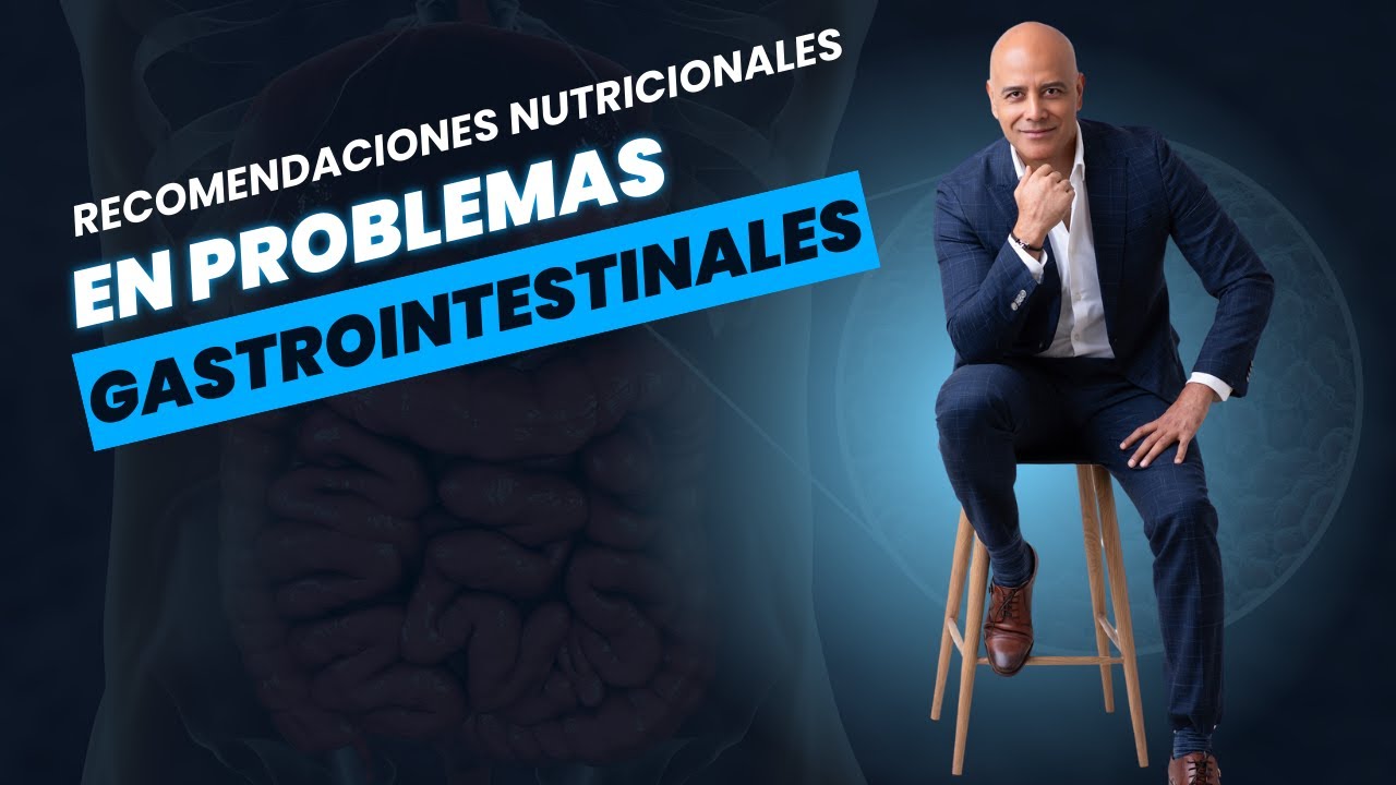 Recomendaciones nutricionales en problemas gastrointestinales