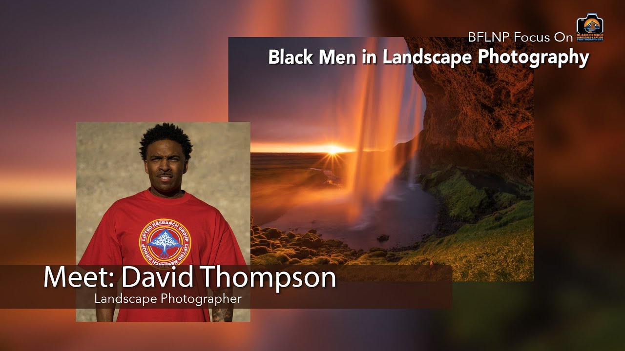 Interview with David Thompson, Landscape Photographer
