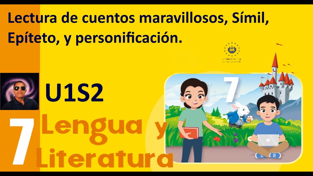 Lectura de cuentos maravillosos, S&iacute;mil, Ep&iacute;teto, y personificaci&oacute;n. Lengua y Literatura 7&deg; grado