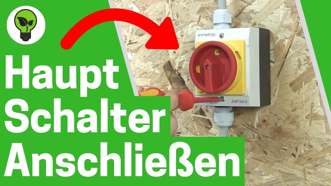 Hauptschalter Anschließen ✅ ULTIMATIVE ANLEITUNG: Wie Leistungsschalter 3- bzw. 4 Polig Verdrahten?