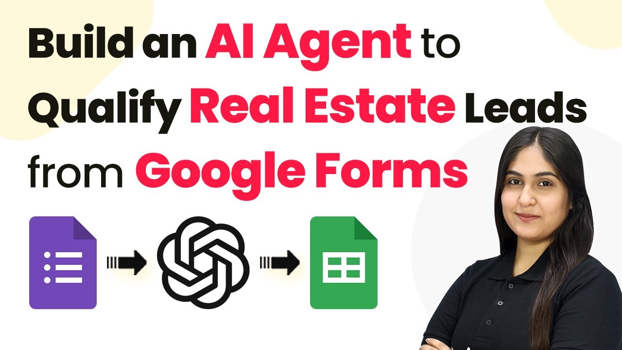 How to Build an AI Agent to Auto-Qualify Real Estate Leads from Google Forms