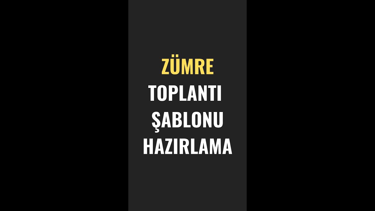 ZÜMRE TUTANAĞI HAZIRLAMA - ÖĞRETMEN EVRAK UYGULAMASI