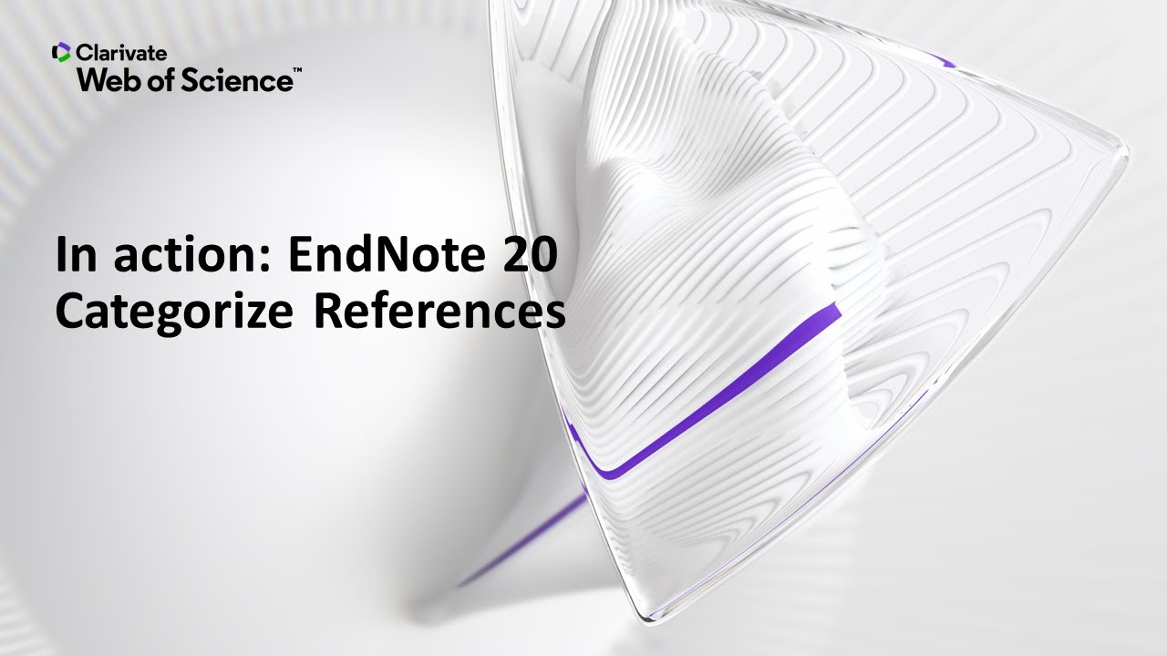 In action: EndNote 20 (Windows) Categorize References