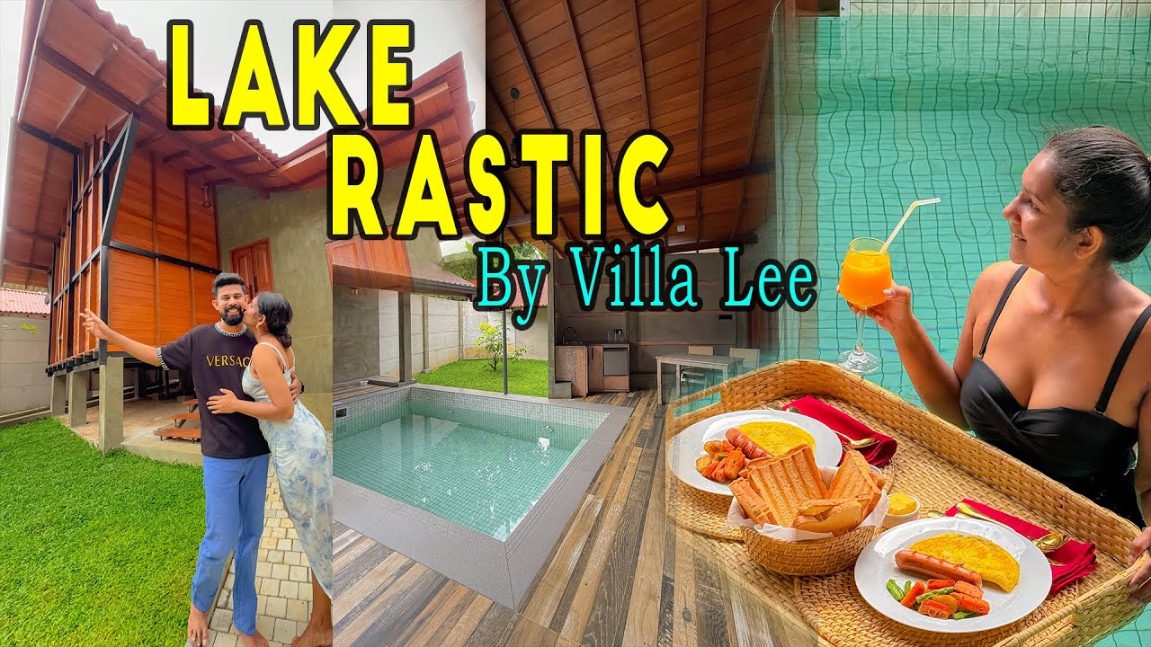 Private Pool තියන ලංකාවේ සුපිරිම Villa Collection එක | Lake Rastic By Villa Lee