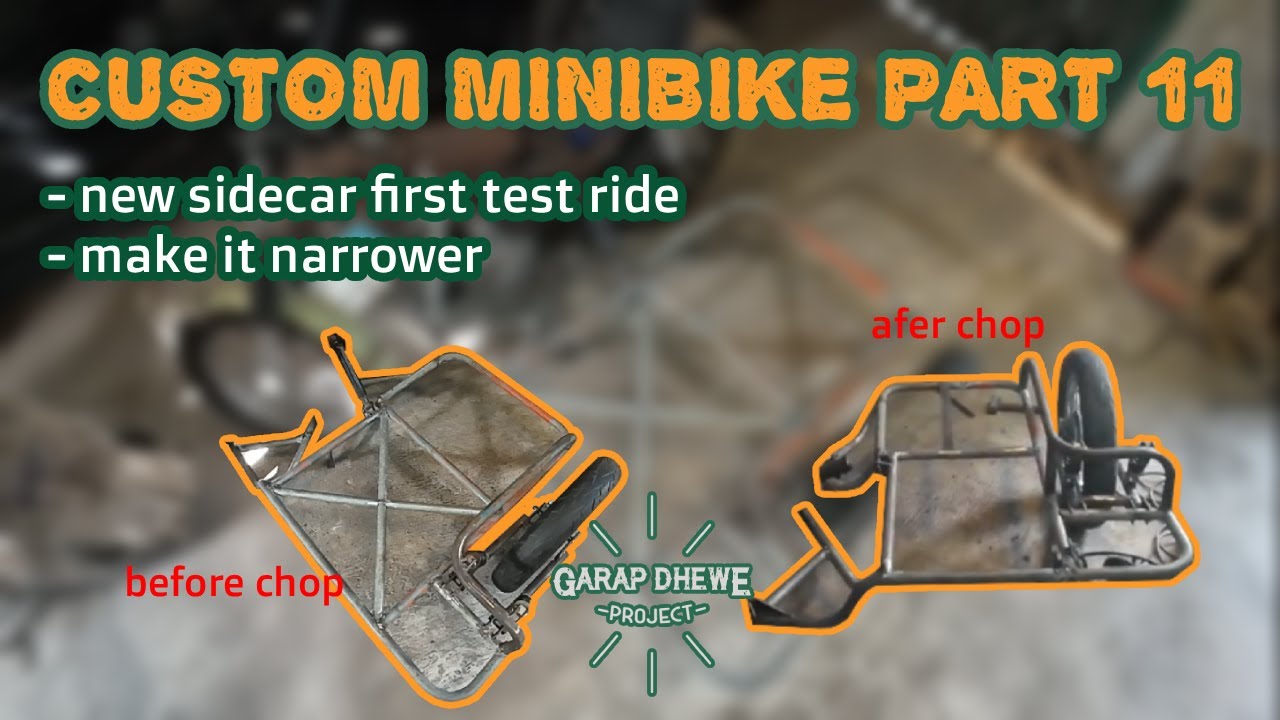 MADE A CUSTOM MINIBIKE PART 11 (NEW SIDECAR FIRST TEST RIDE)
