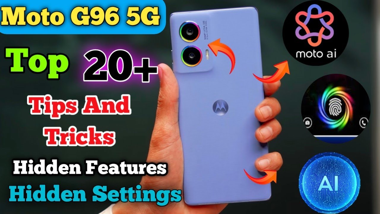 Top 20+ tips and tricks Moto G96 5G, Tips And Tricks Motorola G96 5G,Top 20+ Hidden Features