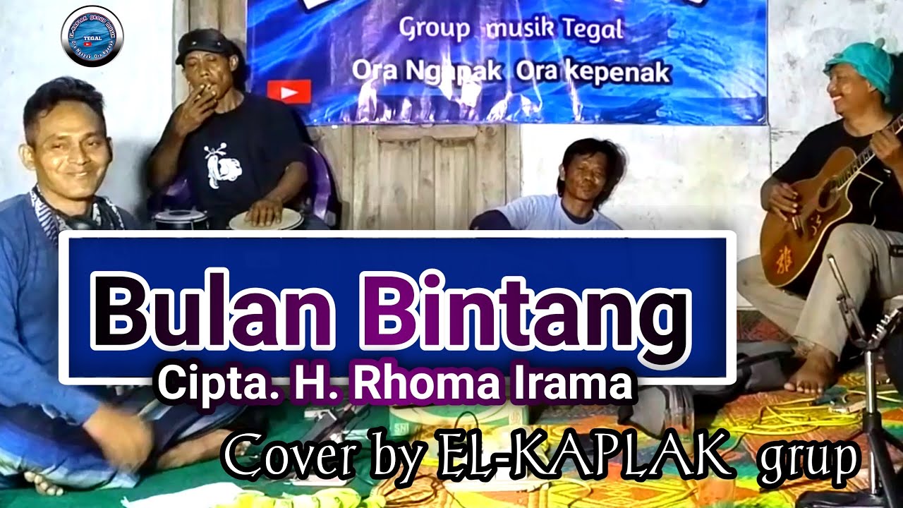 Bulan bintang cipta H. Rhoma Irama (  cover  ) by EL-KAPLAK group musik tegal #Latihan#5