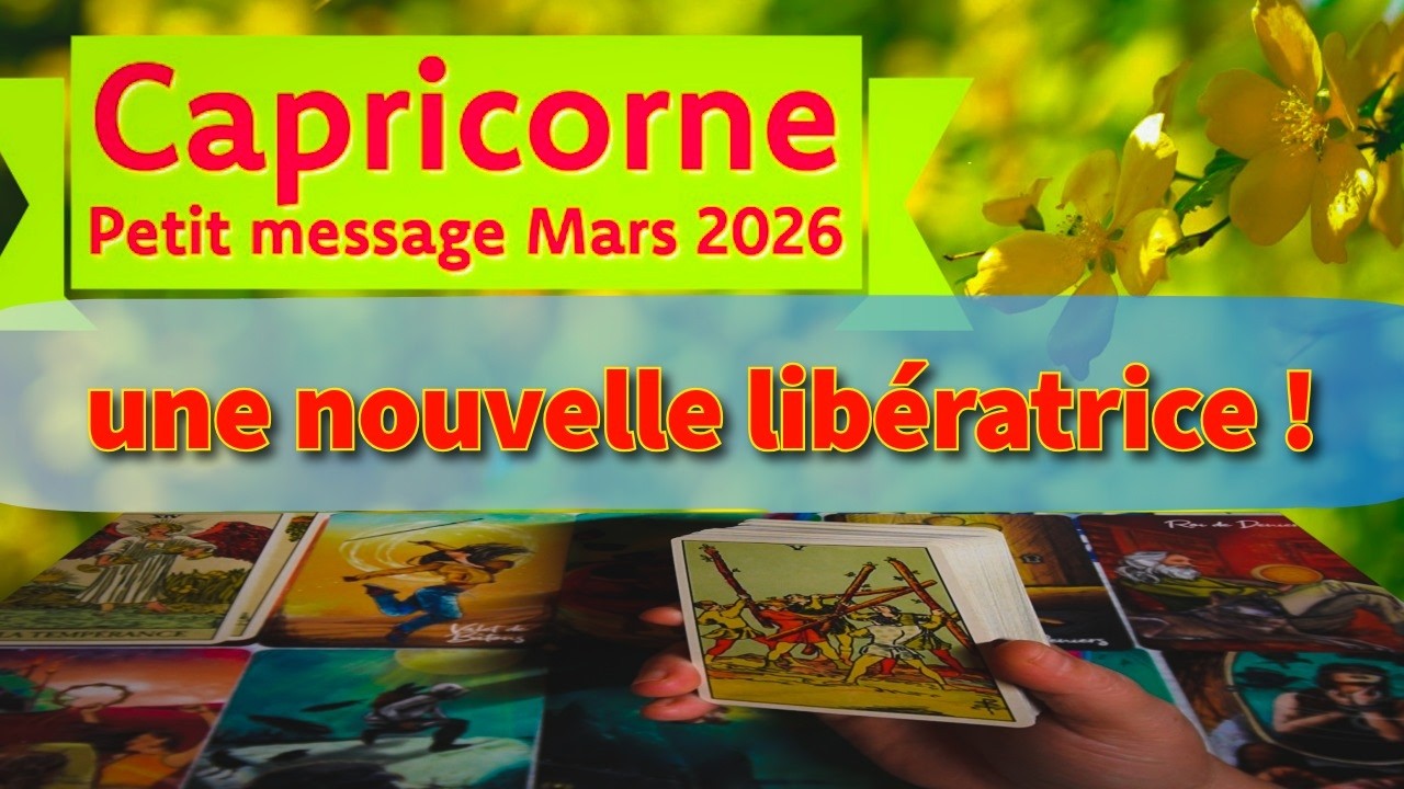 Capricorne ~ une nouvelle apporte le soulagement ~ Mars 2026