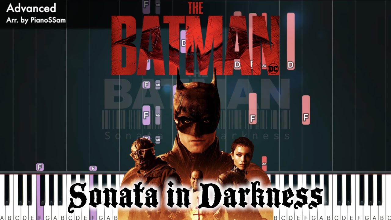 [Advanced] Sonata in Darkness - The Batman | Piano Tutorial