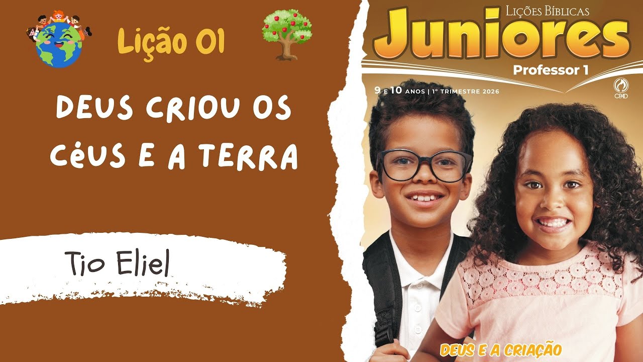 Lição 01 [Juniores]: Deus criou os céus e a terra