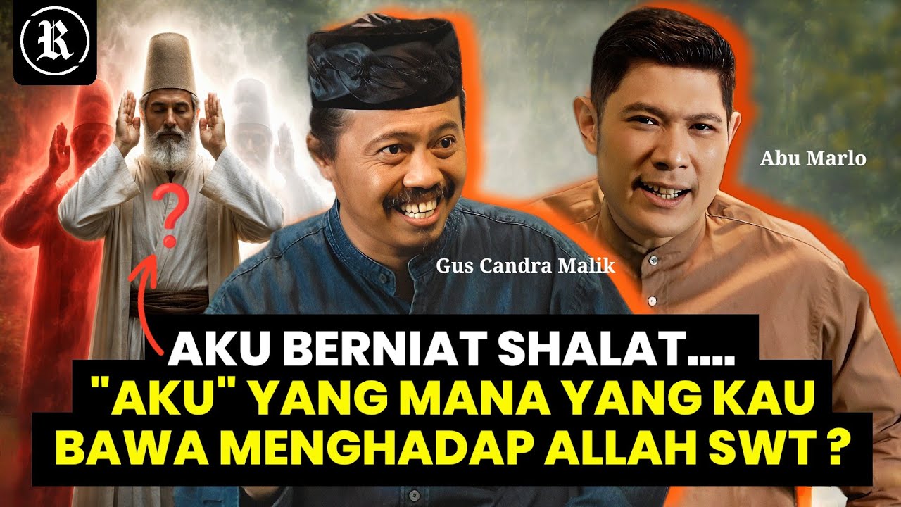 WAJIB NONTON SIH! Ketika Gus Candra Malik seorang Sufi Membahas Tentang Kesadaran - Abu Marlo
