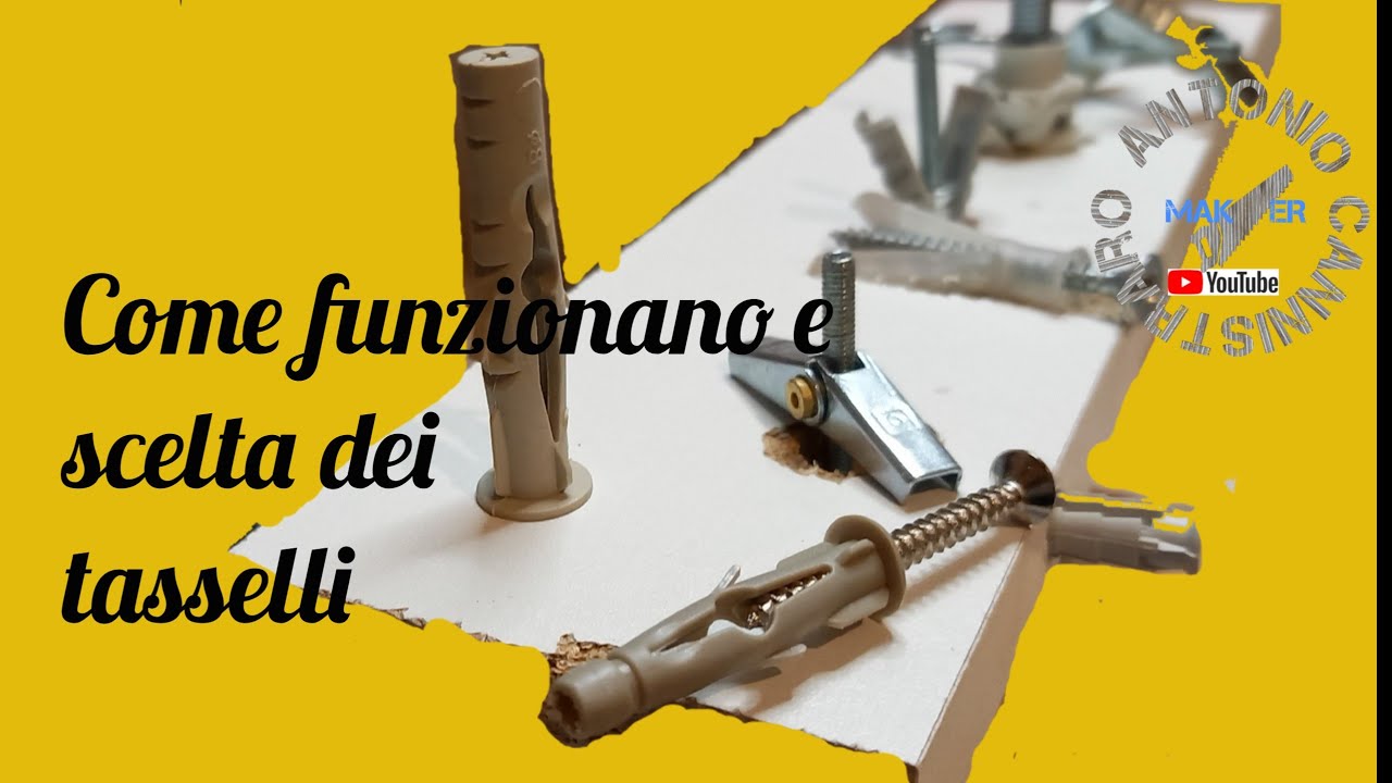 Come funzionano e scelta dei tasselli