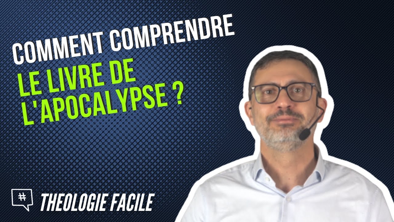 COMMENT COMPRENDRE LE LIVRE DE  L'APOCALYPSE  ? - Laurent BOSHI