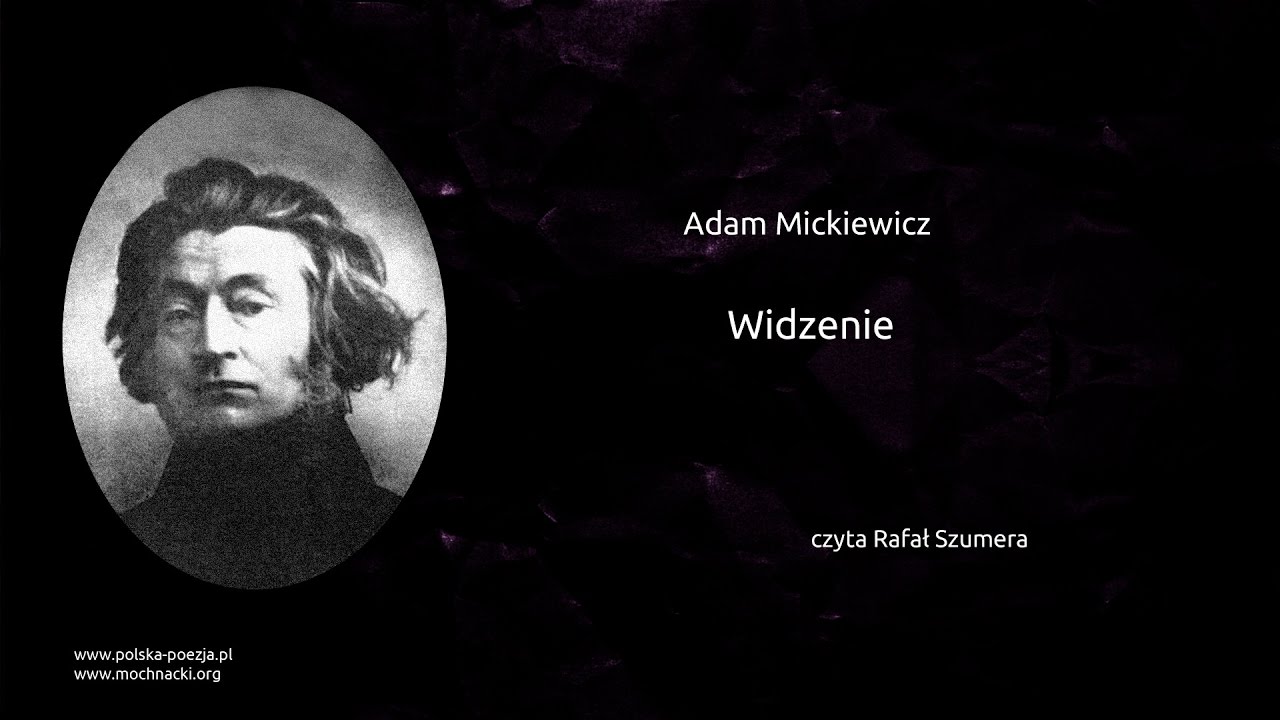 Adam Mickiewicz - Widzenie