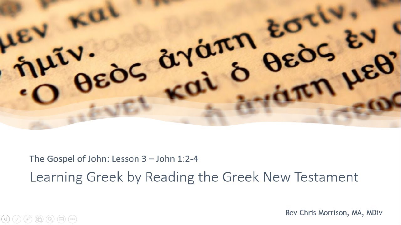 Learn Greek: John 1:2-4 (Lesson 3)