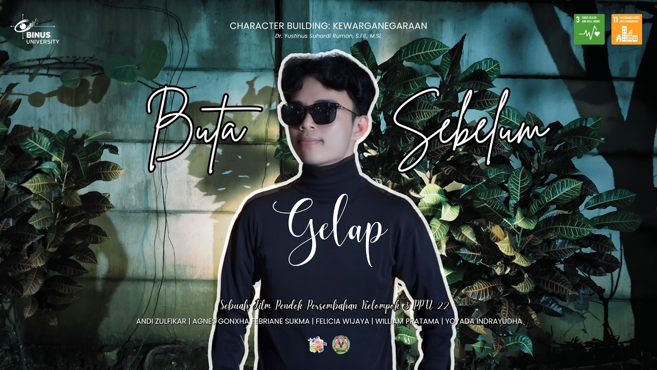 SHORT MOVIE: BUTA SEBELUM GELAP | CHARACTER BUILDING: KEWARGANEGARAAN | GROUP 3