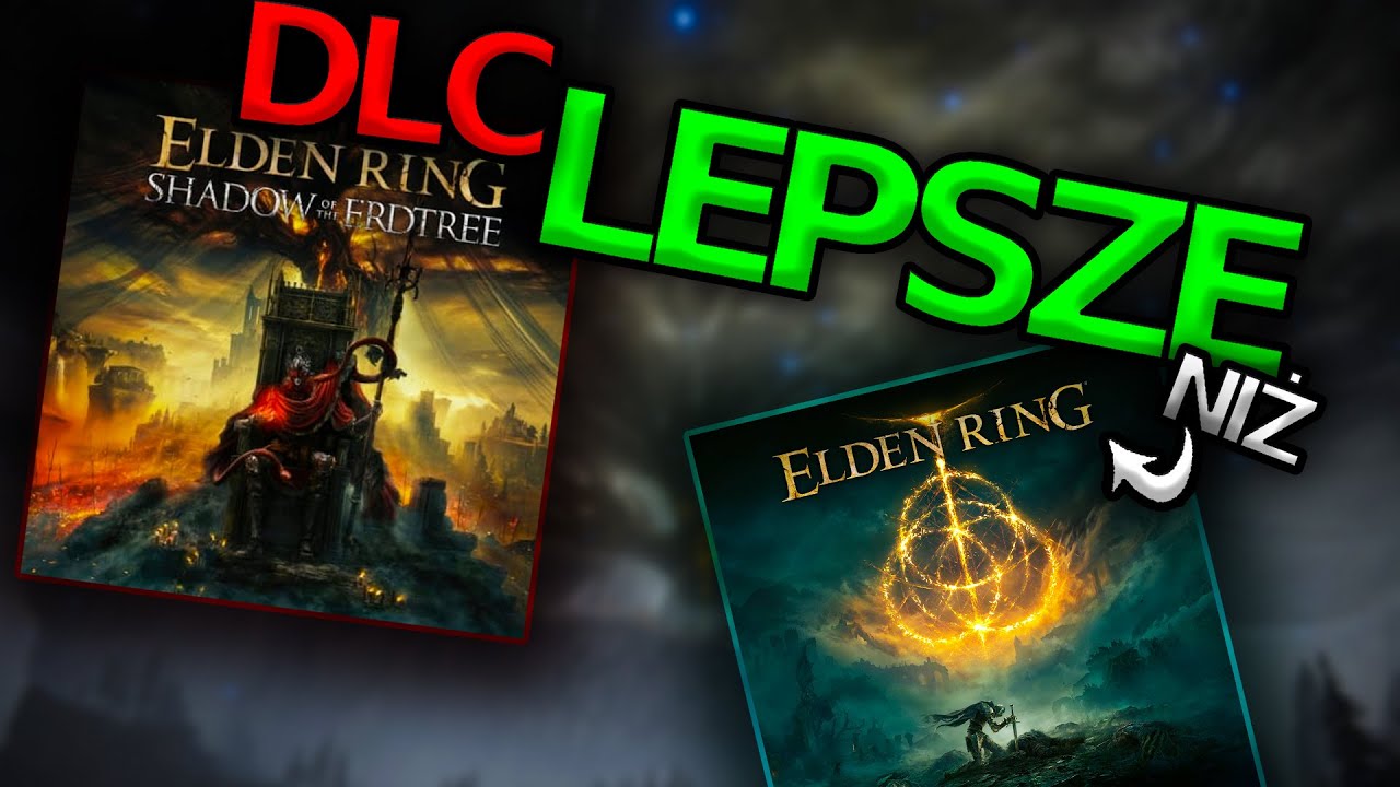 DLC Lepsze niż Sama GRA, czyli Elden Ring Shadow of the Erdtree