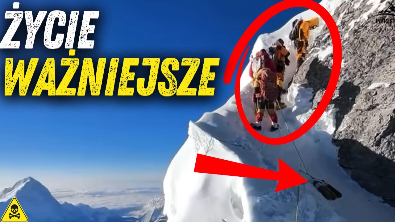 NIE ZBLIŻAJ SIĘ do EVERESTU, jeśli twoje ŻYCIE jest dla ciebie WAŻNE