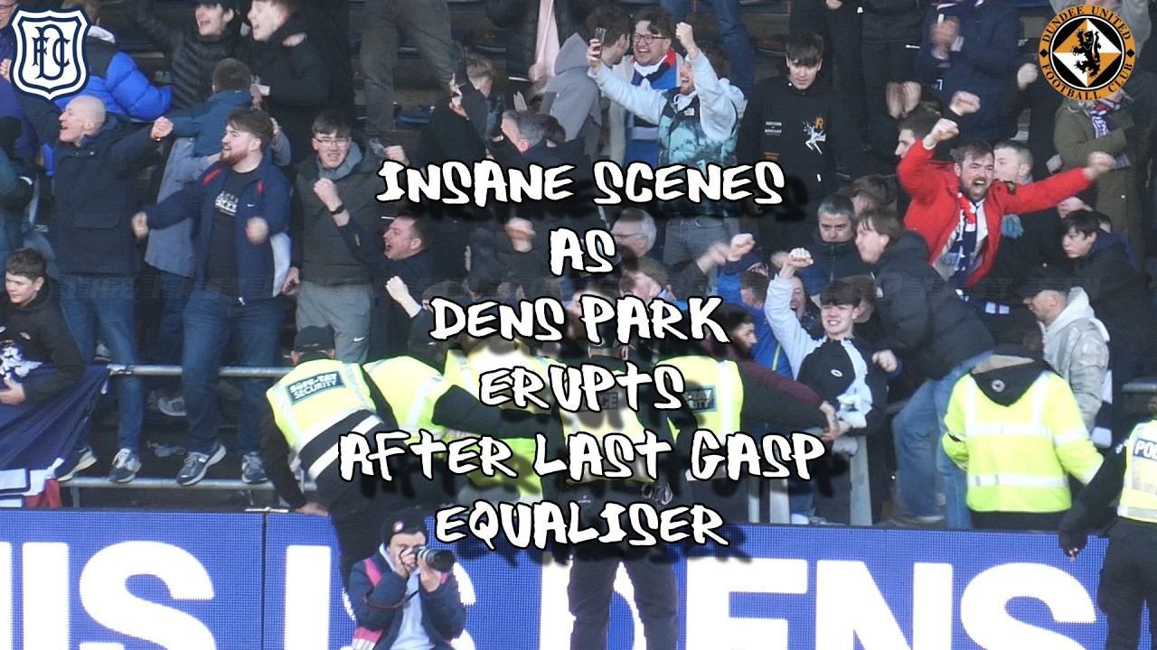 Insane Scenes as Dens Park Erupts After Last Gasp Equaliser - Dundee 2 - Dundee United 2