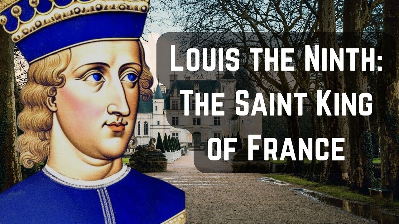 Louis the Ninth: The Saint King of France